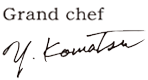 Grand chef　Y.Komatsu